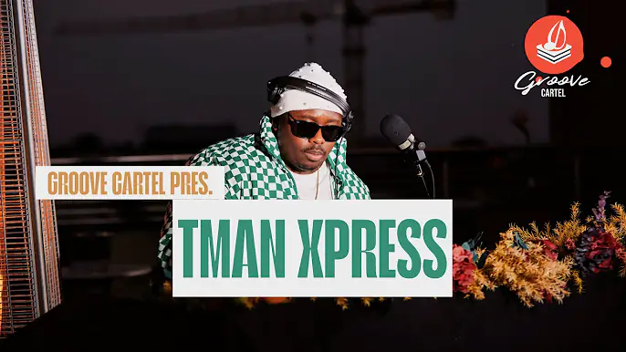 Tman Xpress - Groove Cartel Amapiano Mix