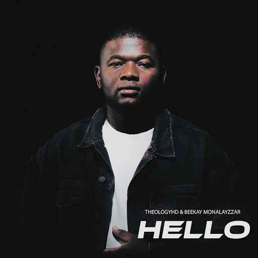 TheologyHD & Beekay Monalayzzar - Hello 