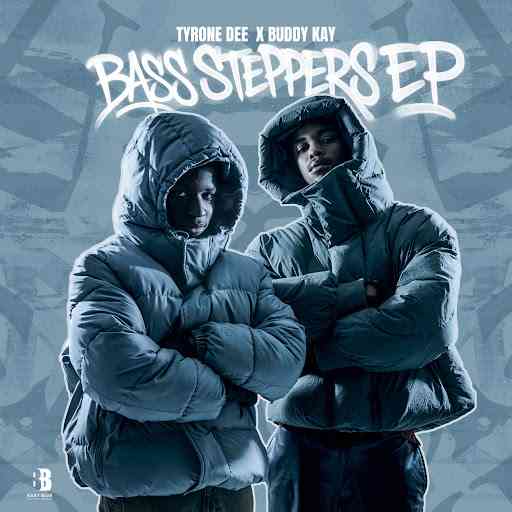 Tyrone Dee & Buddy Kay  Bass Steppers