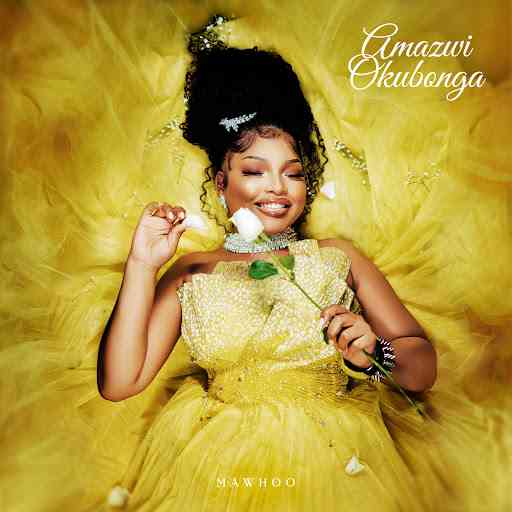 MaWhoo - Amazwi Okubonga