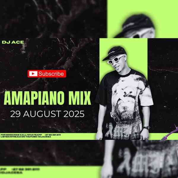 DJ Ace - Amapiano Mix (29 August 2025)