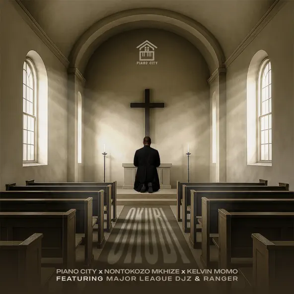 Piano City, Nontokozo Mkhize & Kelvin Momo - Okubi ft. Major League DJz, & Ranger