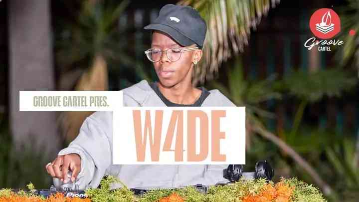W4DE - Groove Cartel Amapiano Mix