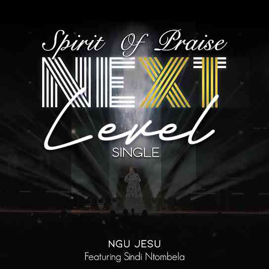 Spirit Of Praise 11 Presents Ngu Jesu (Bayede) ft. Sindi Ntombela
