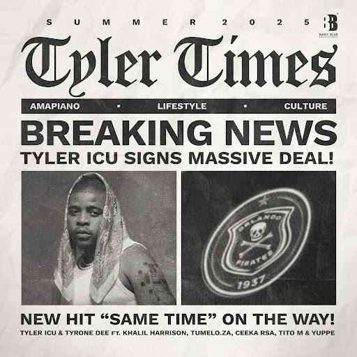 Tyler ICU - Same Time ft. Tyrone Dee, Khalil Harrison, Tumelo.za, Ceeka RSA, TitoM & Yuppe