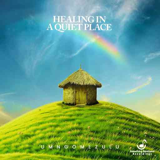 UMngomezulu - Healing In A Quiet Place