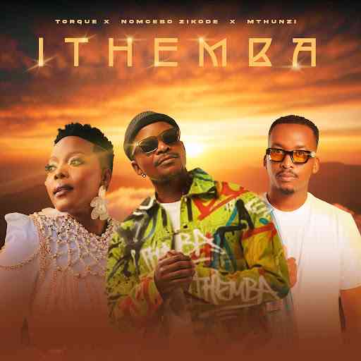 TorQue, Nomcebo Zikode & Mthunzi - Ithemba