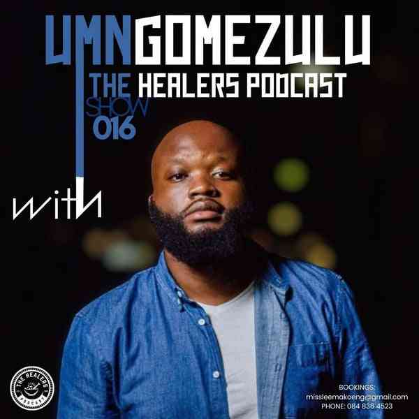 UMngomezulu - The Healers Podcast Show 016