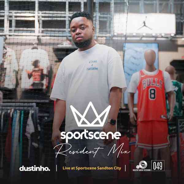 Dustinho - Sportscene Sandton City Resident Mix (HMS 049)