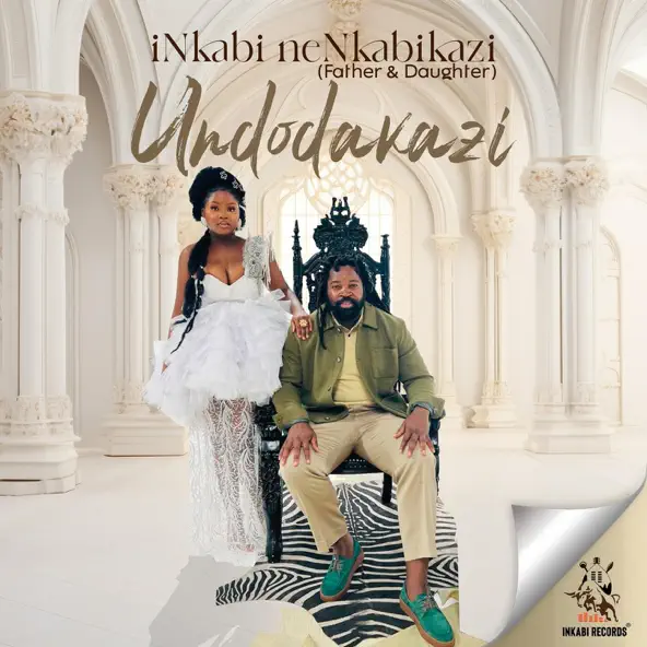 Nkabikazi & Big Zulu - Undodakazi