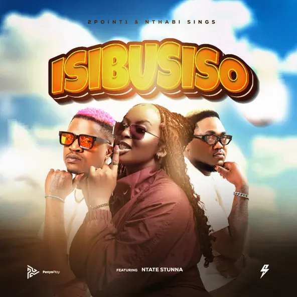 2point1 & Nthabi Sings - Isibusiso ft. Ntate Stunna