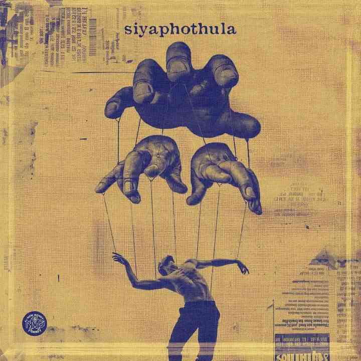 Felo Le Tee, DJ Maphorisa, Scotts Maphuma & Dladla Mshunqisi - Siyaphothula 