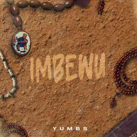 Yumbs SA Shares Tracklist For His Upcoming Imbewu Album