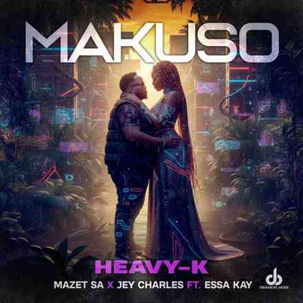 Heavy-K, Mazet SA & Jey Charles - Makuso