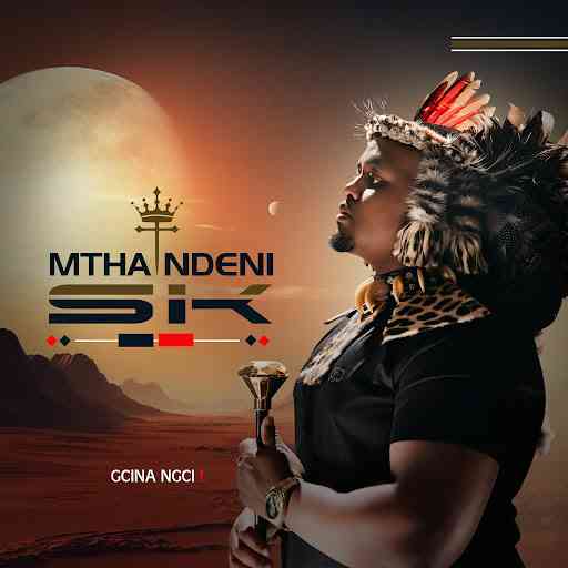 Mthandeni SK & Mphako - Gcina Ngci