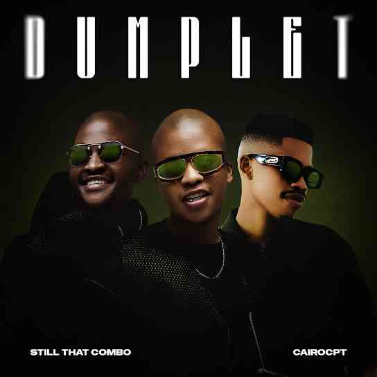 Still That Combo & Cairo CPT - Dumplets