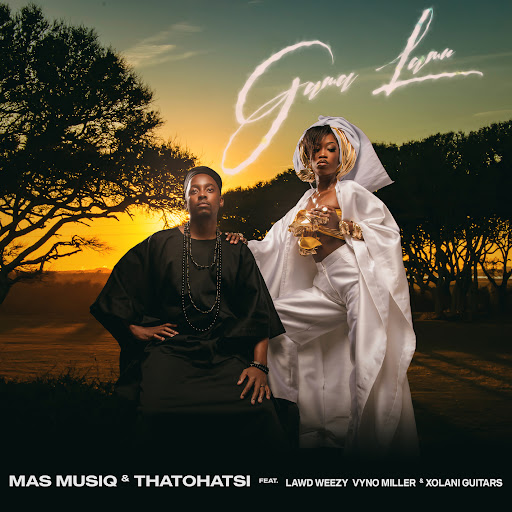 Mas Musiq - Gama Lami ft. Thatohatsi, Lawd Weezy, Vyno Miller & Xolani Guitars