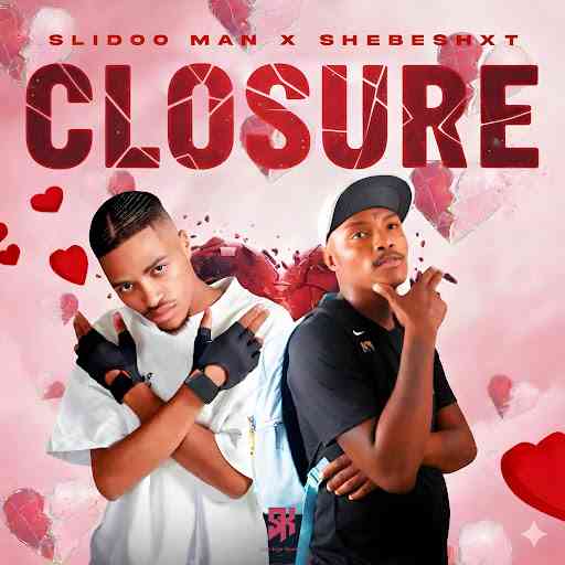 Slidoo Man & Shebeshxt - Closure
