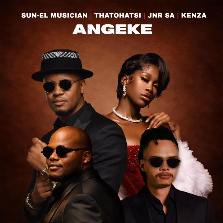 Sun-EL Musician, Thatohatsi, Jnr SA & Kenza - Angeke