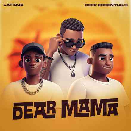 Latique & Deep Essentials - Dear Mama