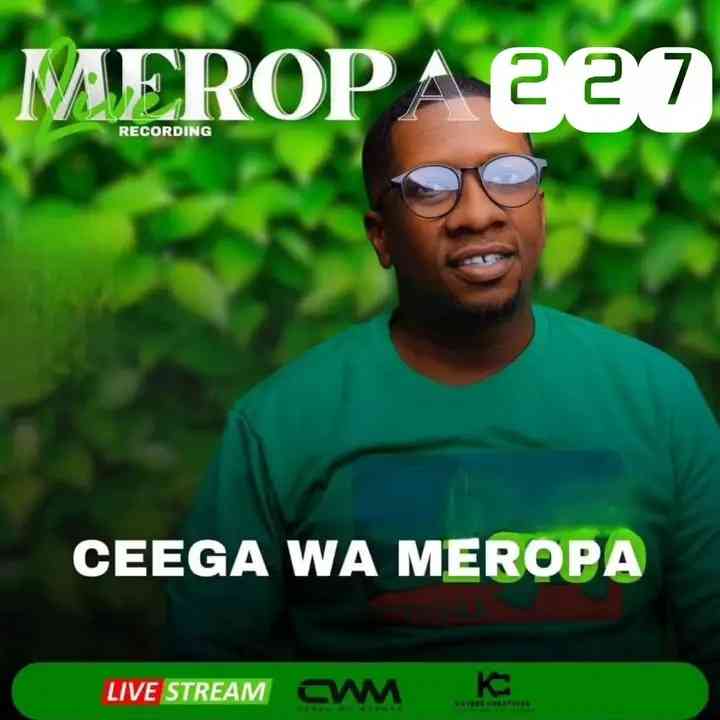 Ceega - Meropa 227 (We Love Mzansi House)