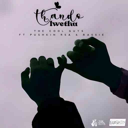 The Cool Guys ft. Bassie & Pushkin RSA - Thandolwethu