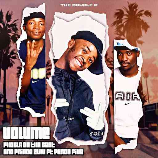 Phobla on the beat, Prince Zulu & Percy Five - Volume Hala Hitt