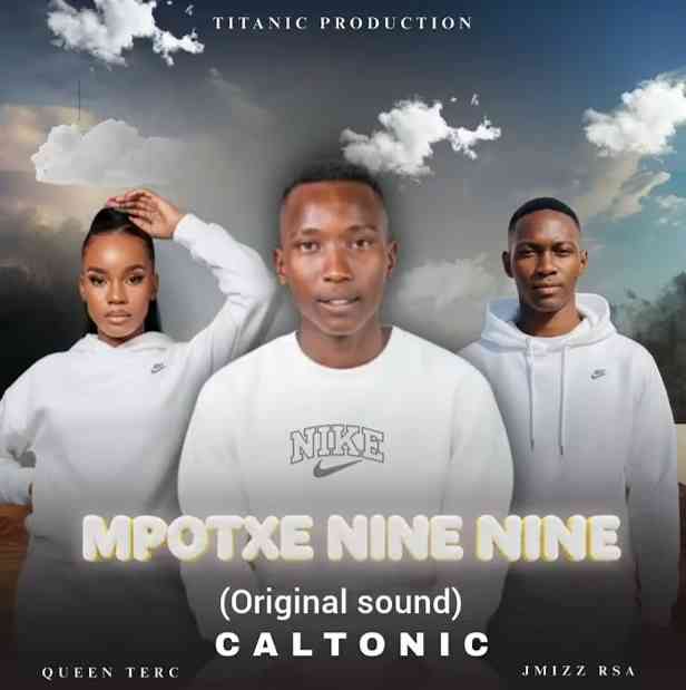 Caltonic PHB - Mpotxe Nine Nine ft. Queen Terc X Jmizzy