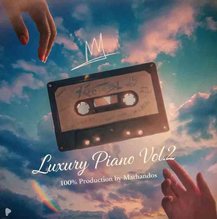 Mathandos - Luxury Piano Vol.2 (100% Production Mix)