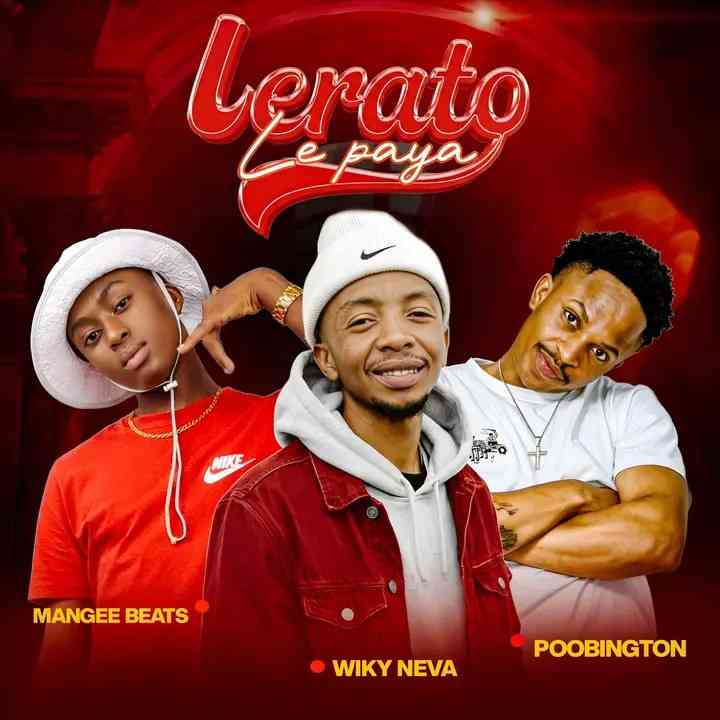 Mangee Beats - Lerato Le Paya ft. Wiky Neva, Poobington & BestMind
