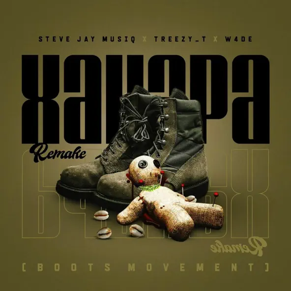 Steve Jay MusiQ, Treezy_T & W4DE - Xakapa Boots Movement