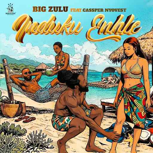 Big Zulu - Induku Enhle ft. Cassper Nyovest