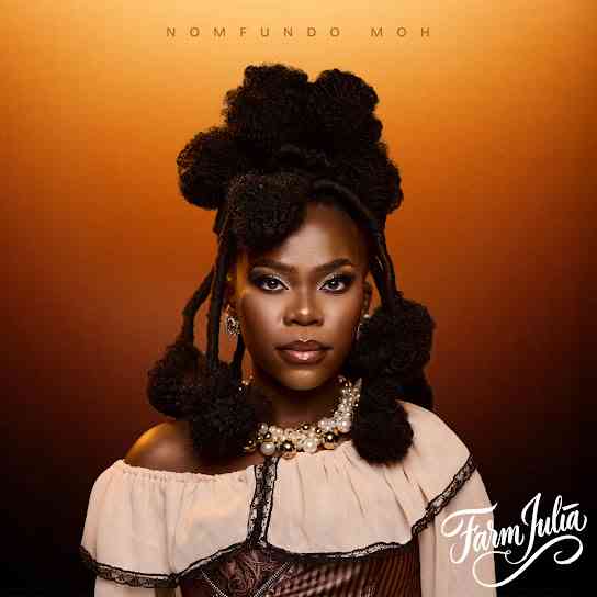 Nomfundo Moh - Farm Julia