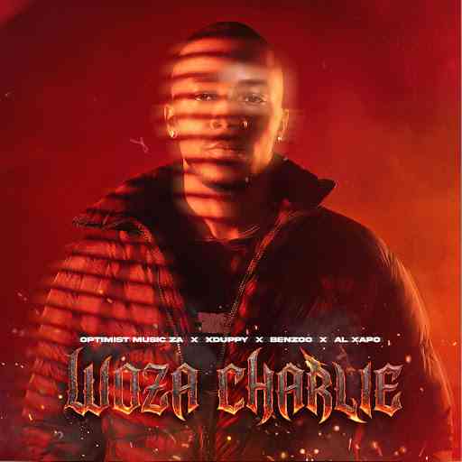 Optimist Music ZA, Al Xapo, Benzoo & Xduppy - Woza Charlie