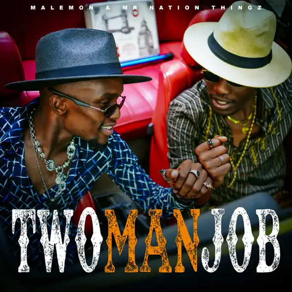 Malemon & Mr Nation Thingz - Two Man Job