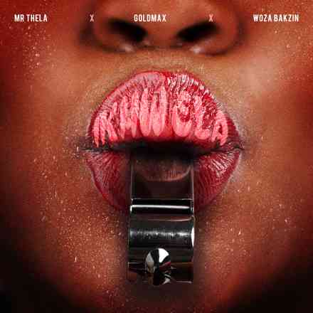 Mr Thela, Goldmax & Woza Bakzin - iKhwela