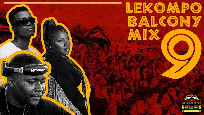 Makhadzi, King Monada & Kaycherlow - Lekompo Balcony Mix 9