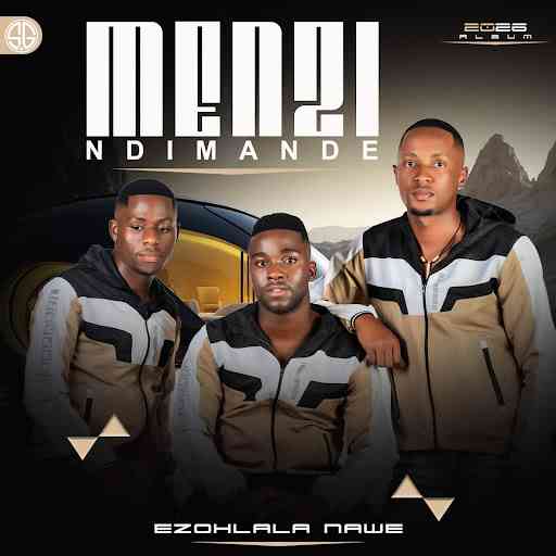 Menzi Music - Ezohlala Nawe