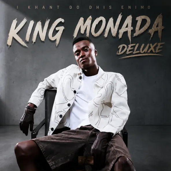 King Monada - I Khant Do Dhis Enimo (Deluxe)