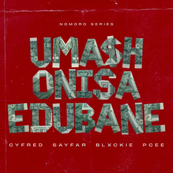 Cyfred, Sayfar, Blxckie & Pcee - Mashonisa eDubane