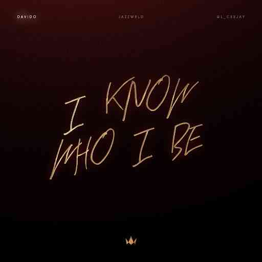 Davido, JAZZWRLD & GL_Ceejay - I Know Who I Be