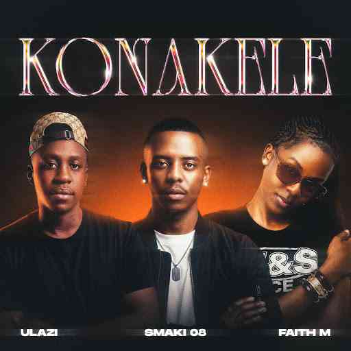 uLazi & Smaki 08 - Konakele ft. Faith M