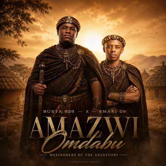 Busta 929 & Smaki 08 - Amazwi Omdabu (Messengers Of The Ancestors)