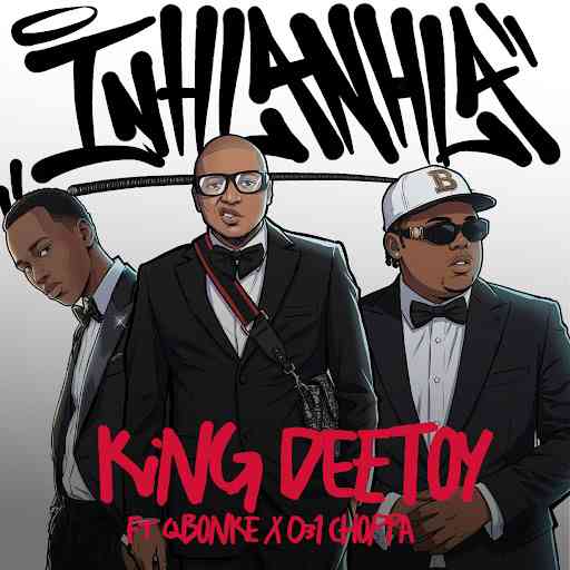 King Deetoy, Q Bonke & 031 Choppa - Inhlanhla