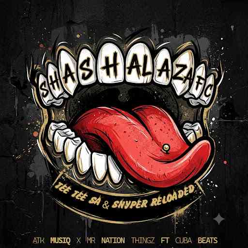 ATK MusiQ & Mr Nation Thingz - Shashalaza FC ft. Cuba Beats, Tee Tee SA & Snyper Reloaded