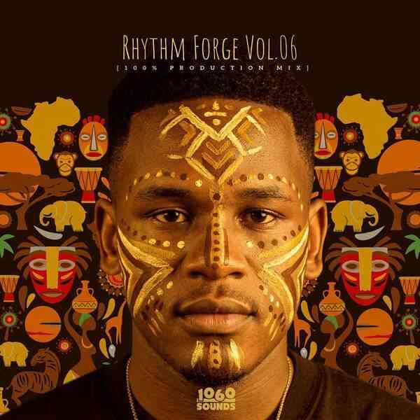 Mr Shane SA - Rhythm Forge Vol.06 (100% Production Mix)