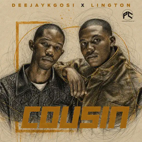 DeejayKgosi & Lington - Cousin