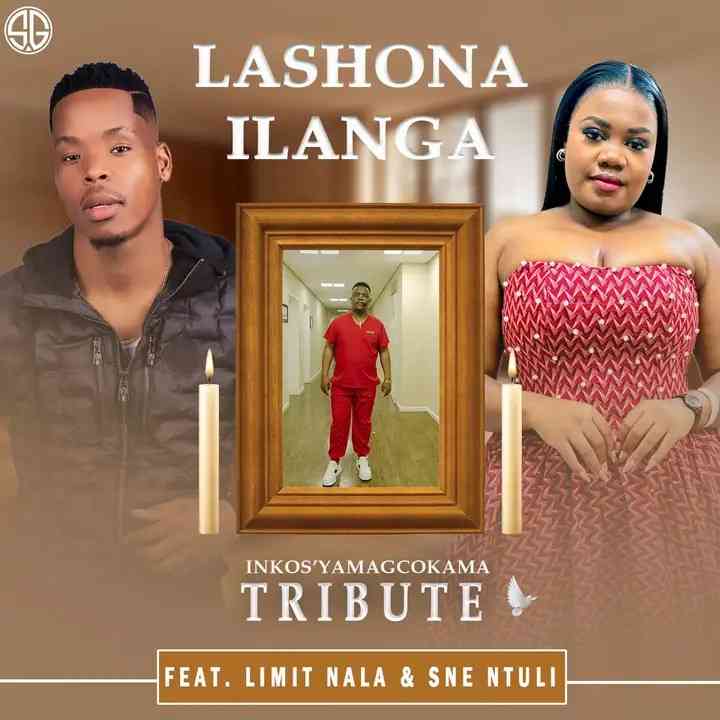 Inkos’Yamagcokama - Lashona Ilanga ft. Limit Nala & Sne Ntuli 