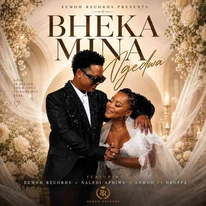 Naledi Aphiwe & Eemoh - Bheka Mina Ngedwa