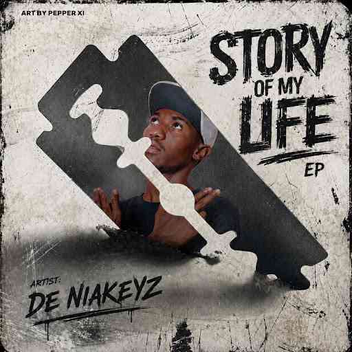 De Niakeyz - Story of My Life